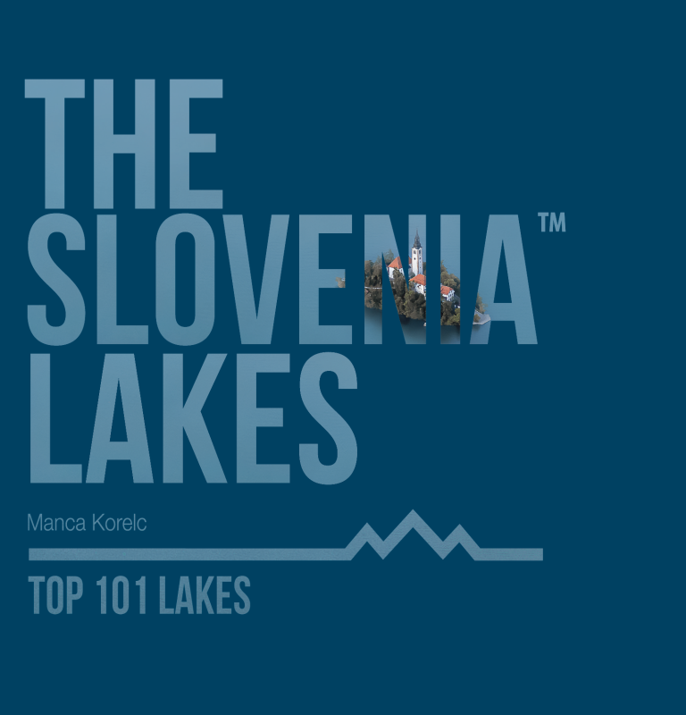 NOVO: JEZERA SLOVENIJE, Naj 101 jezero – posodobljena izdaja 2025 (angleški jezik)